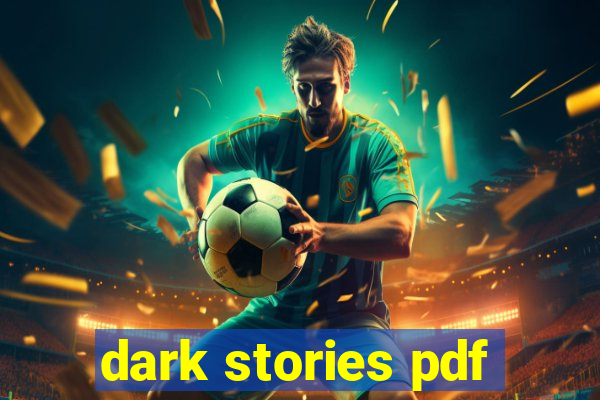 dark stories pdf